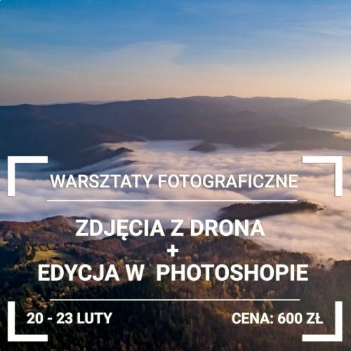 Warsztaty Fotografii z Drona