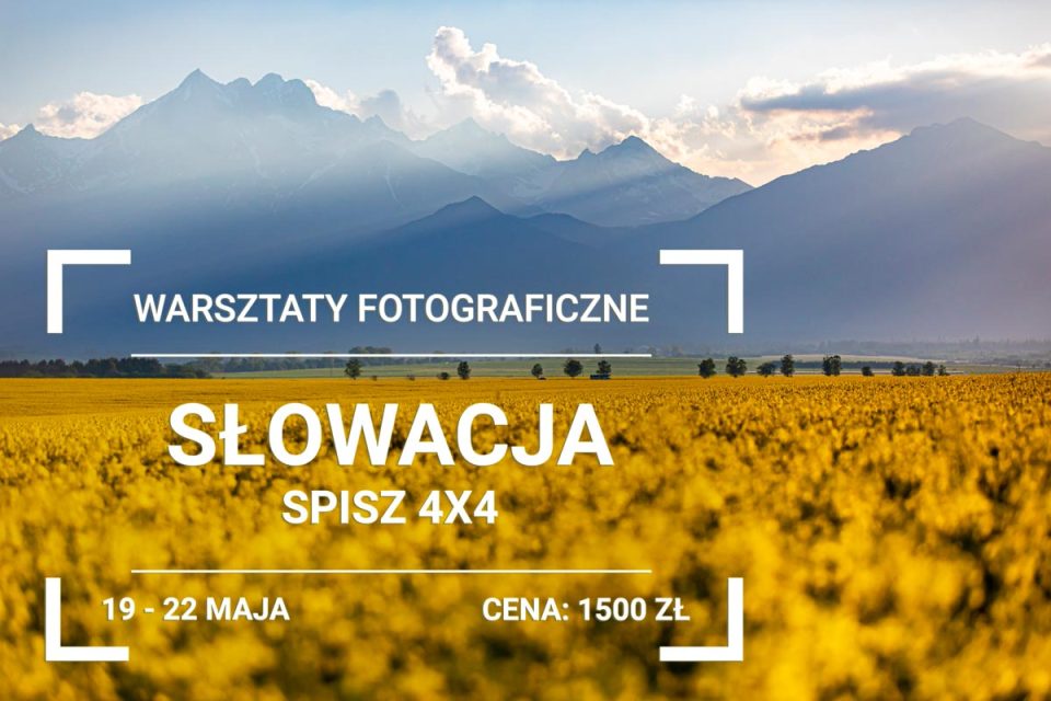 Warsztaty Fotograficzne - Słowacja 4x4 (Spisz)