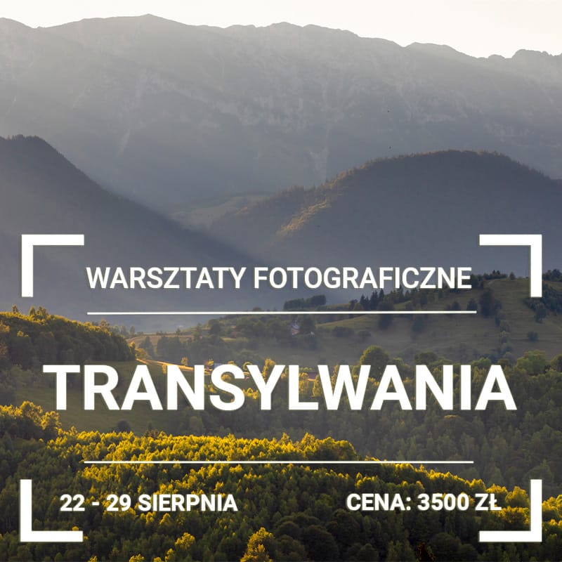 Warsztaty Fotograficzne Transylwania 2026 1 WARSZTATY FOTOGRAFICZNE RUMUNIA TRANSYLWANIA 2026