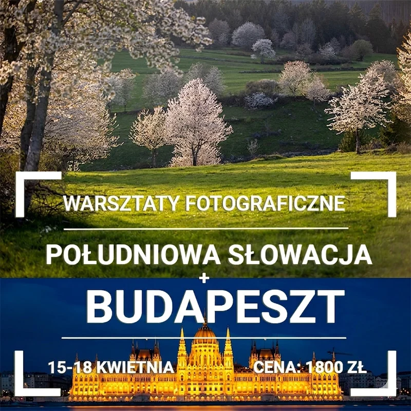 WARSZTATY FOTOGRAFICZNE - BUDAPESZT 2027