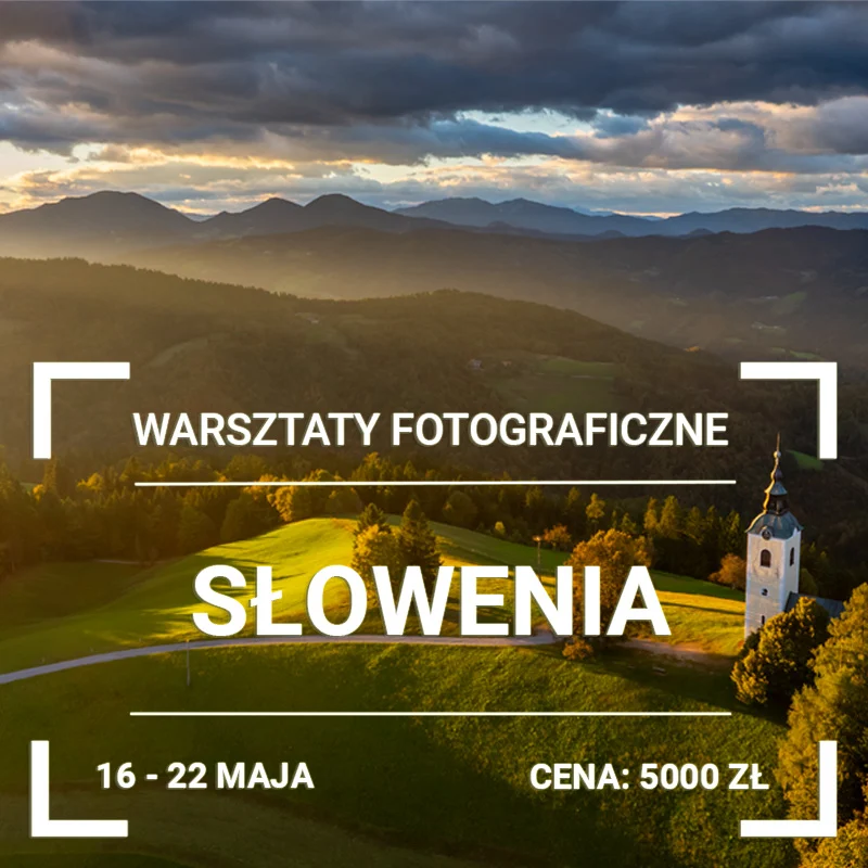 WARSZTATY FOTOGRAFICZNE - SŁOWENIA 2027